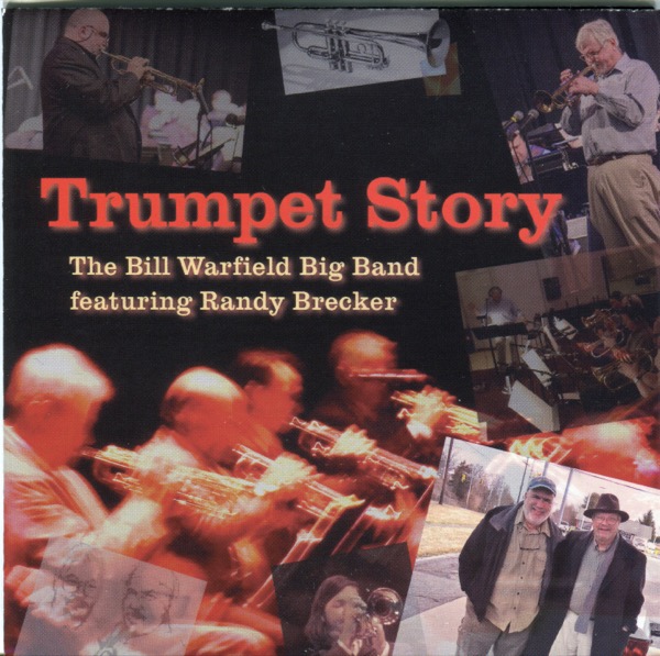 The Bill Warfield Big Band - Trumpet Story